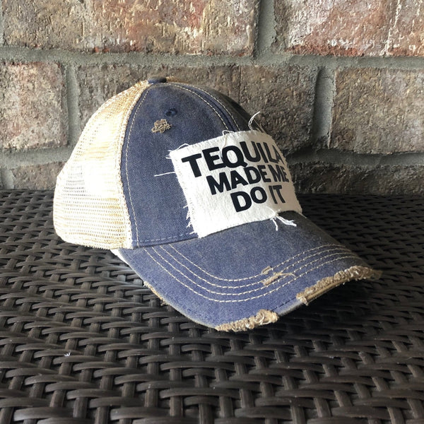 Tequila Made Me Do It Hat