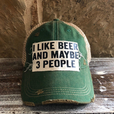 I like Beer and Maybe 3 People Hat